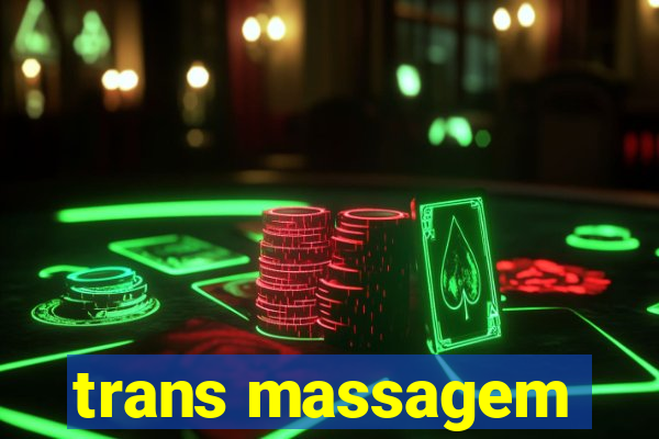 trans massagem